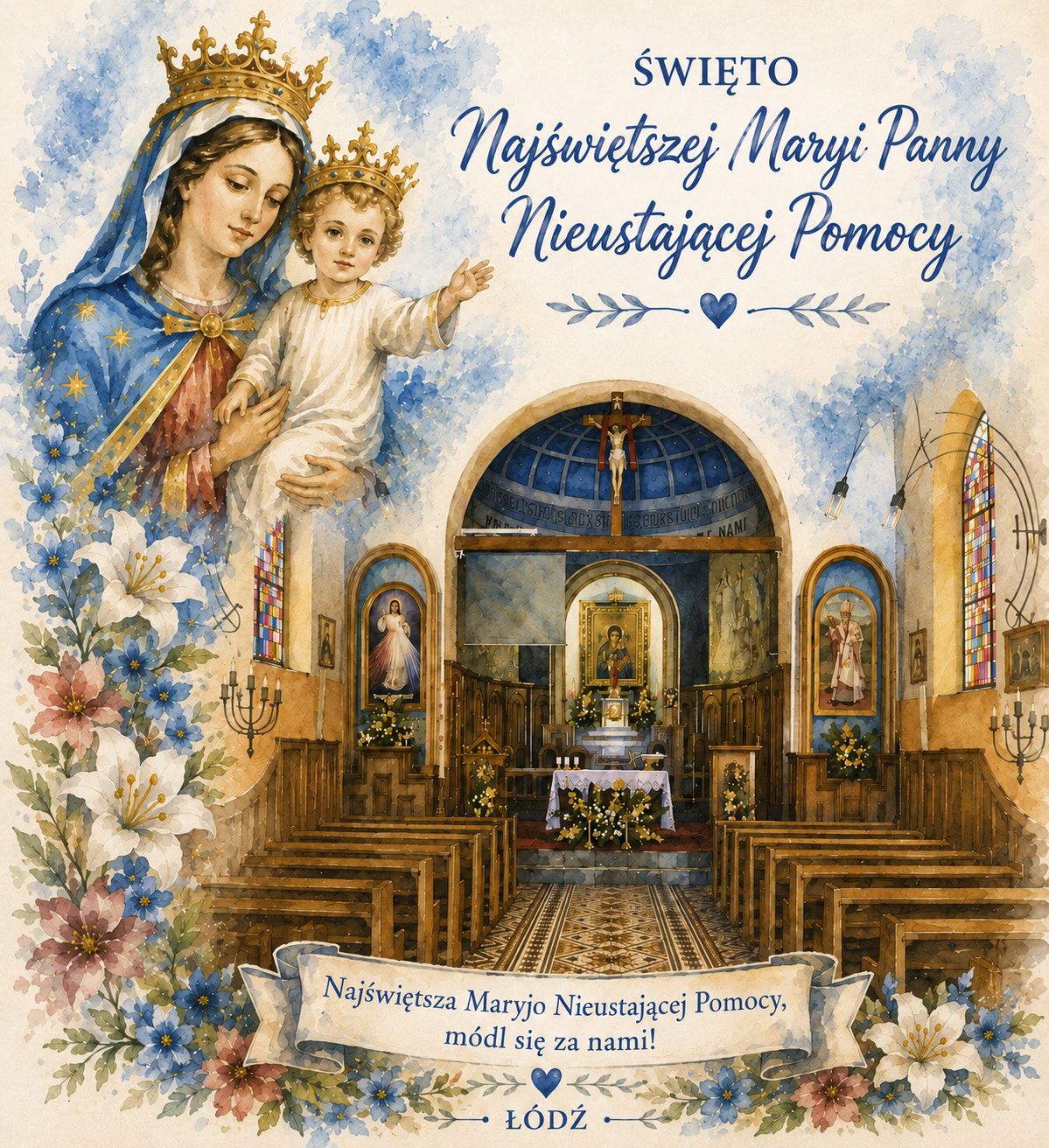 Najserdeczniejsze życzenia z okazji święta Najświętszej Maryi Panny Nieustającej Pomocy.
